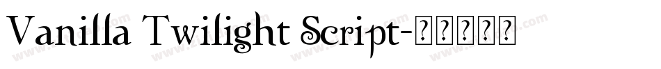 Vanilla Twilight Script字体转换